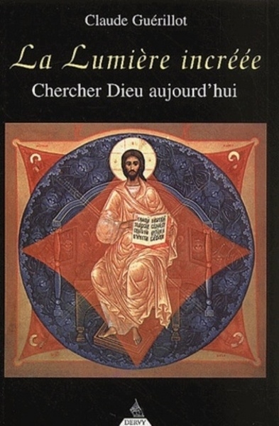 La lumière incréée - chercher dieu aujourd'hui - Image principale