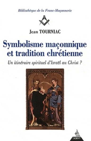 Symbolisme maçonnique et tradition chrétienne - Image principale