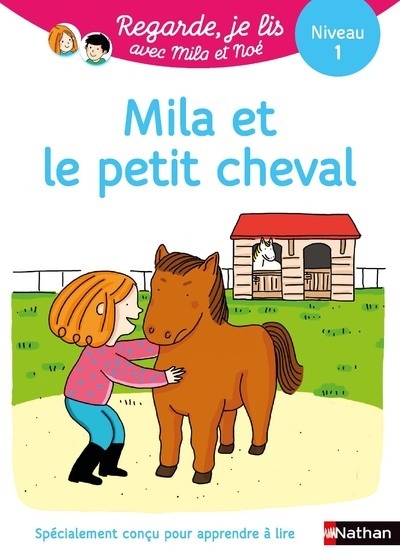 Une histoire à lire tout seul : mila et le petit cheval - niveau 1 - Image principale