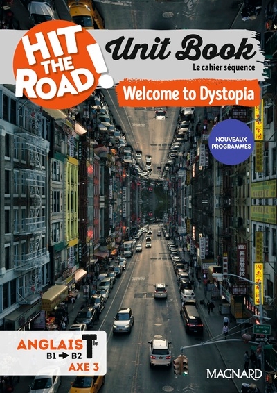 Unit book hit the road anglais 1re/tle (2025) welcome to dystopia - cahier séquence (fictions et réalités) - Image principale