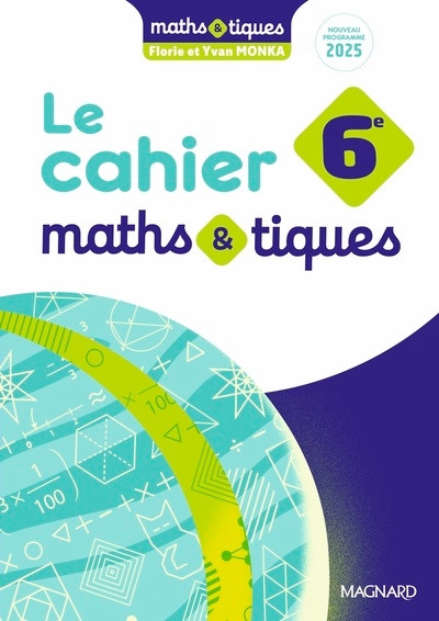 Maths et tiques 6e (2025) - cahier élève - Image principale