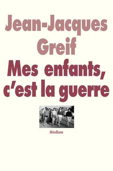Mes enfants, c'est la guerre - Image principale