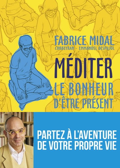 Méditer - le bonheur d'être présent - Image principale