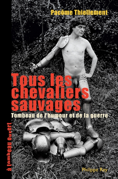 Tous les chevaliers sauvages.tombeau de l'humour et de la guerre - Image principale