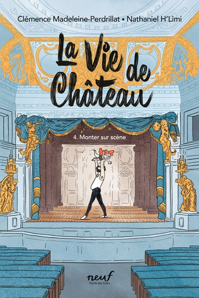 La vie de château - tome 4 - monter sur scène - Image principale