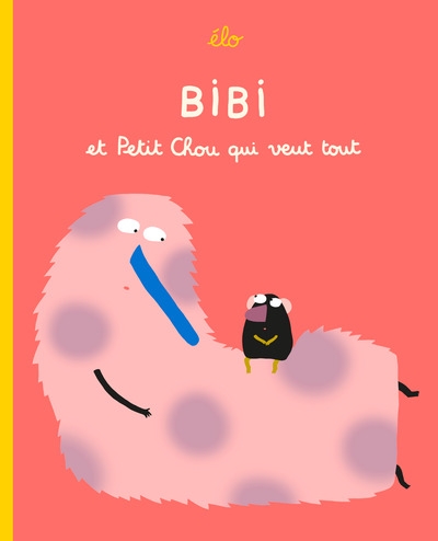 Bibi et petit chou qui veut tout - Image principale