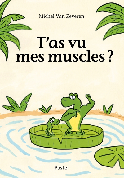 T'as vu mes muscles ? - Image principale