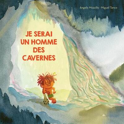 Je serai un homme des cavernes - Image principale