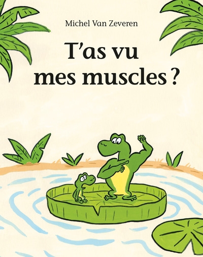 T'as vu mes muscles ? - Image principale
