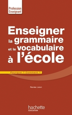 Enseigner la grammaire et le vocabulaire à l'école - Image principale