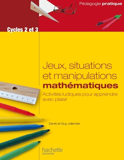 Jeux, situations et manipulations en mathématiques - cycles 2 et 3 - Image principale
