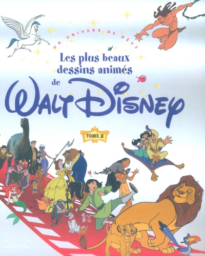Les plus beaux dessins animés de walt disney - tome 2 un univers de rêve - Image principale