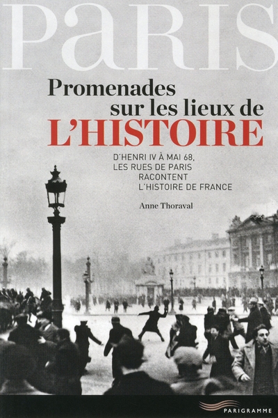 Paris - promenades sur les lieux de l'histoire 2013 - Image principale
