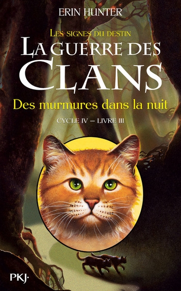 La guerre des clans - cycle iv les signes du destin - tome 3 des murmures dans la nuit - Image principale