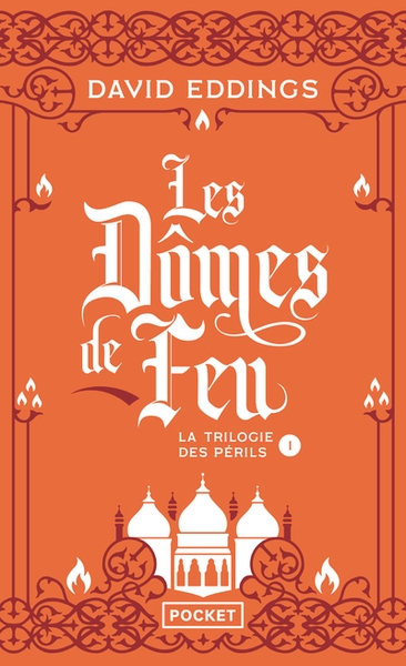 La trilogie des périls - tome 1 les dômes de feu - Image principale