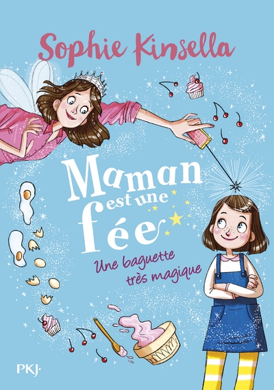 Maman est une fée - tome 1 une baguette très magique - Image principale