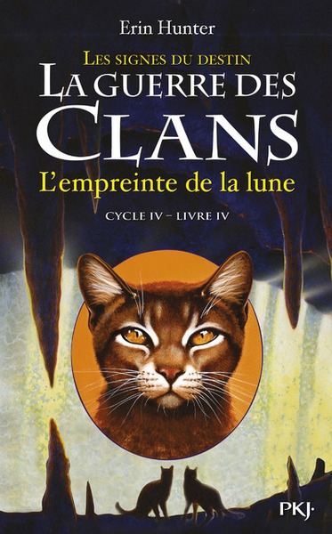 La guerre des clans cycle iv les signes du destin - tome 4 l'empreinte de la lune - Image principale