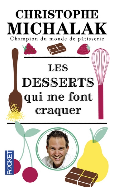 Les desserts qui me font craquer - Image principale