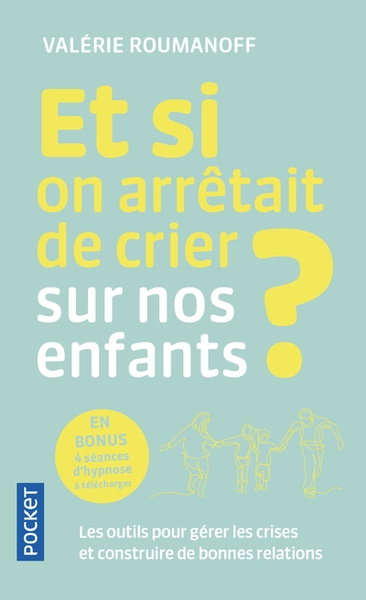 Et si on arrêtait de crier sur nos enfants ? - Image principale