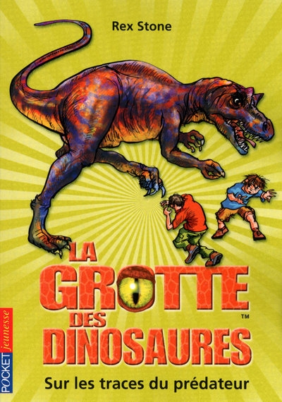 La grotte des dinosaures - tome 10 sur les traces du prédateur - Image principale