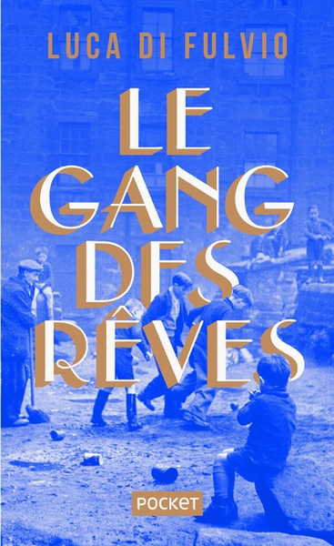 Le gang des rêves -collector- - Image principale