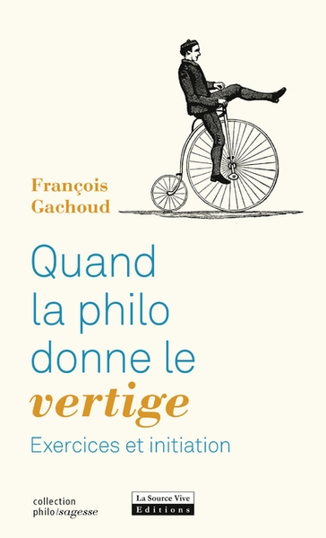 Quand la philo donne le vertige : exercices et initiation - Image principale