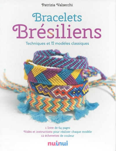 Bracelets brésiliens techniques et 12 modèles classiques - Image principale