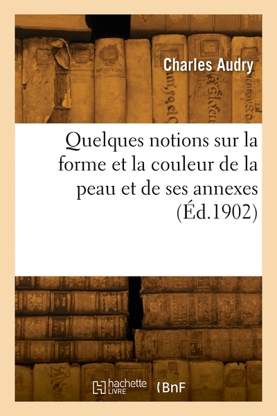 Quelques notions sur la forme et la couleur de la peau et de ses annexes - Image principale