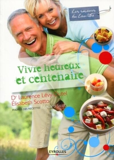 Vivre heureux et centenaire - Image principale