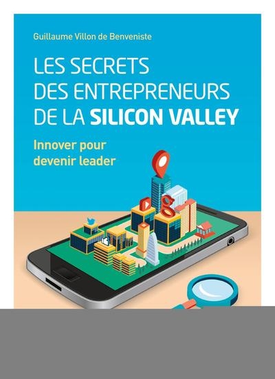 Les secrets des entrepreneurs de la silicon valley - Image principale