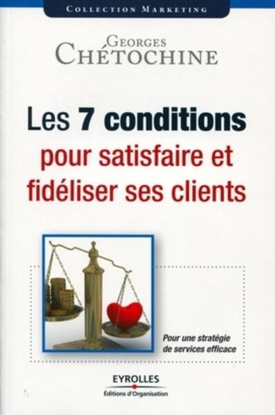 Les 7 conditions pour satisfaire et fidéliser ses clients - Image principale