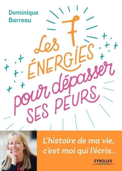 Les 7 énergies pour dépasser ses peurs - Image principale