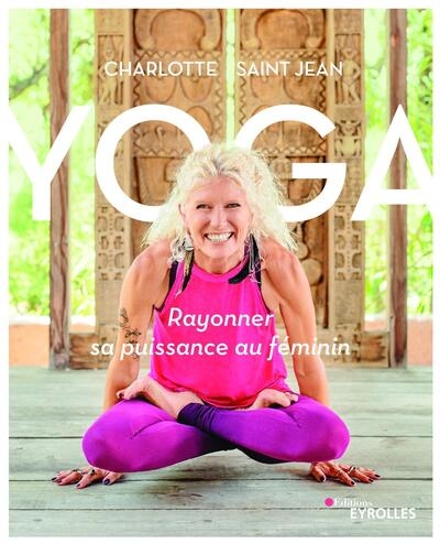 Yoga : rayonner sa puissance au féminin - Image principale