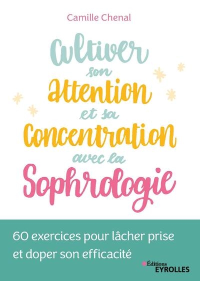 Cultiver son attention et sa concentration avec la sophrologie - Image principale
