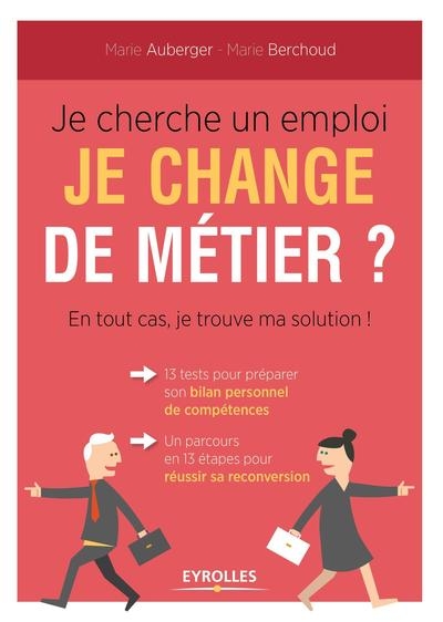 Je cherche un emploi ,je change de métier ? - Image principale