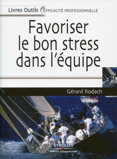Favoriser le bon stress dans l'équipe - Image principale