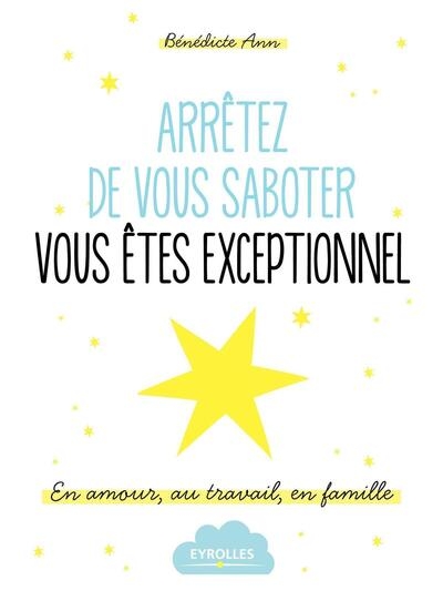 Arrêtez de vous saboter, vous êtes exceptionnel ! - Image principale