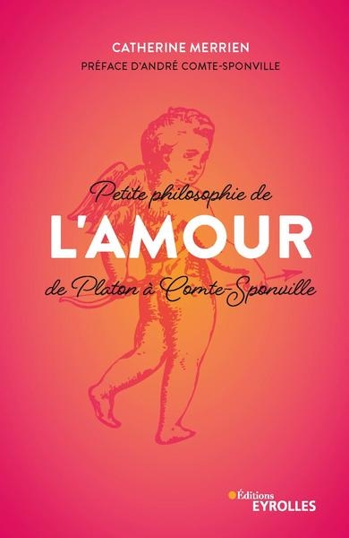 Petite philosophie de l'amour, de platon à comte-sponville - Image principale