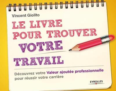 Le livre pour trouver votre travail - Image principale