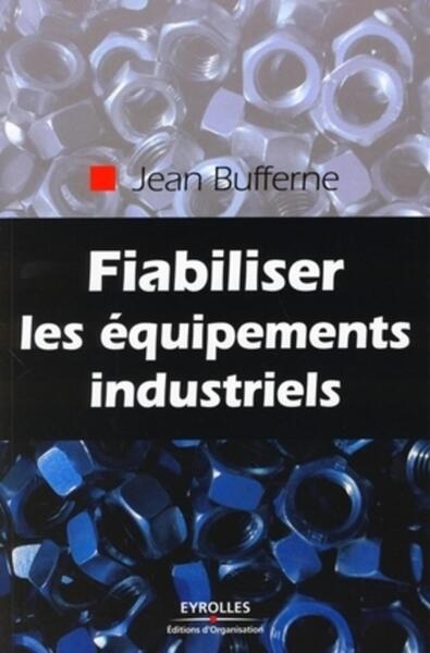 Fiabiliser les équipements industriels - Image principale