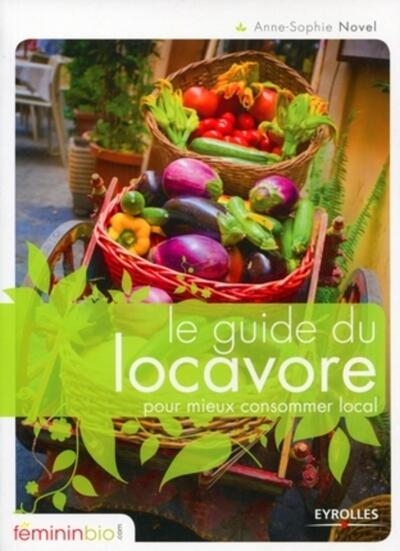 Le guide du locavore pour mieux consommer local - Image principale