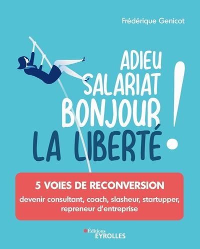 Adieu salariat, bonjour la liberté ! - Image principale
