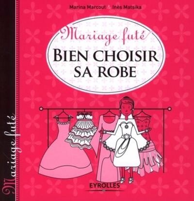 Bien choisir sa robe - Image principale