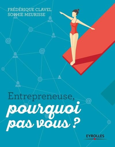 Entrepreneuse, pourquoi pas vous ? - Image principale