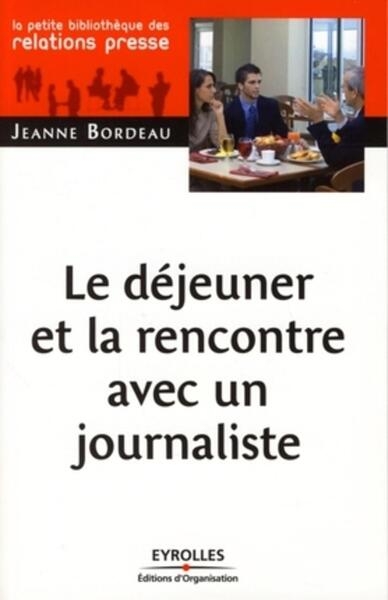 Le déjeuner et la rencontre avec un journaliste - Image principale