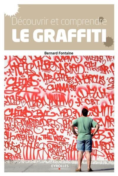 Découvrir et comprendre le graffiti - Image principale