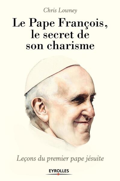 Le pape françois, le secret de son charisme - Image principale