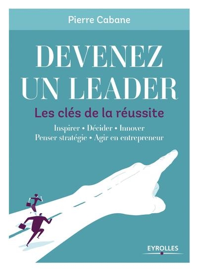 Devenez un leader - les clés de la réussite - Image principale