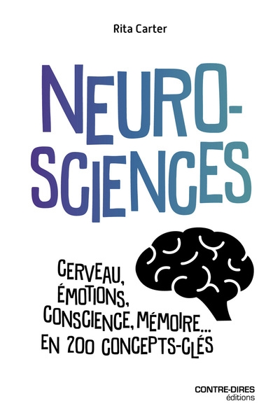 Neurosciences - cerveau, émotions, conscience, mémoire... en 200 concepts clés - Image principale