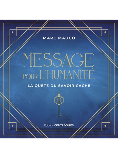 Messages pour l'humanité - la quête du savoir caché - Image principale